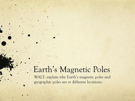 Earth’s Magnetic Poles