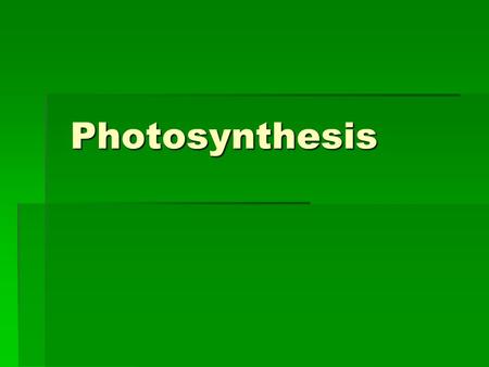 Photosynthesis Photosynthesis. I. How do living things get the energy they need to live? Photosynthesis: The process by which plants (autotrophs) and.