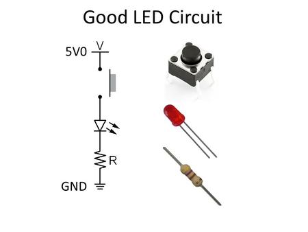 Good LED Circuit 5V0 GND. What Voltage Does Meter See? Answer: 5 V.