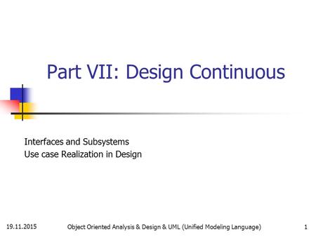 Part VII: Design Continuous