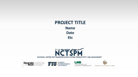 PROJECT TITLE Name Date Etc. PROJECT OVERVIEW & PROGRESS: SLIDE 1 Bullet.