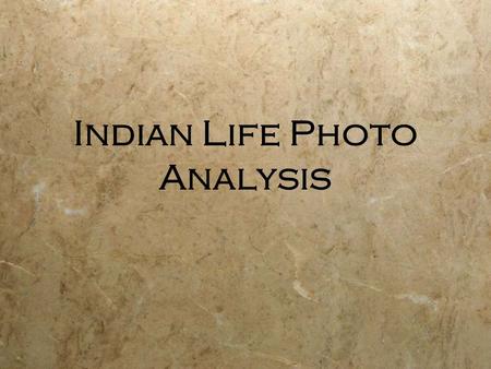 Indian Life Photo Analysis. Picture 1 Picture 2.