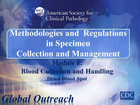 Module 8: Blood Collection and Handling Dried Blood Spot
