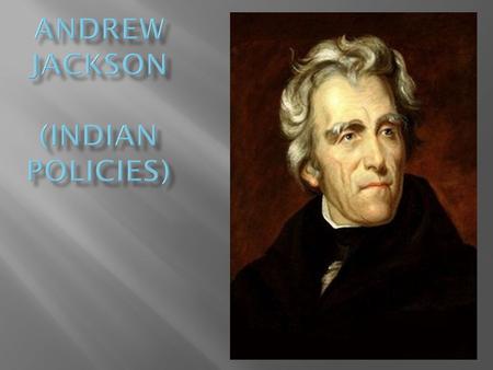 Andrew Jackson (Indian Policies)