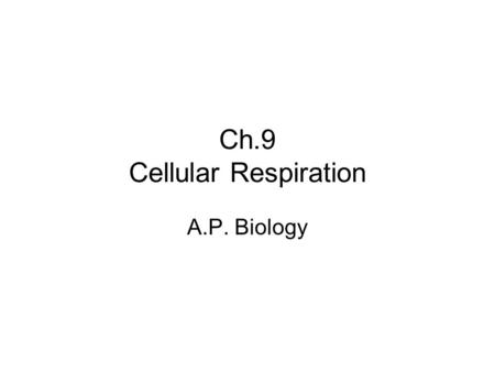 Ch.9 Cellular Respiration A.P. Biology 2006-2007 What’s the point? The point is to make ATP ! ATP.