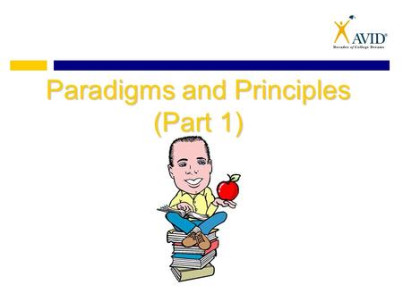 Paradigms and Principles (Part 1)