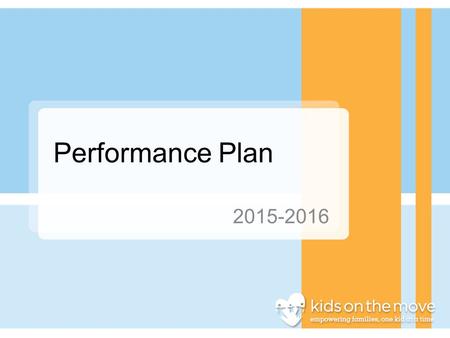 Performance Plan 2015-2016. Meeting Attendance Child Study: Full Time Staff (>30 hours/week) are expected to attend 85% of Child Study meetings. Part.