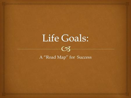 A “Road Map” for Success.   Use evidence from the text to support your ideas about your goals and plans for success.  Review the five (5) readings.