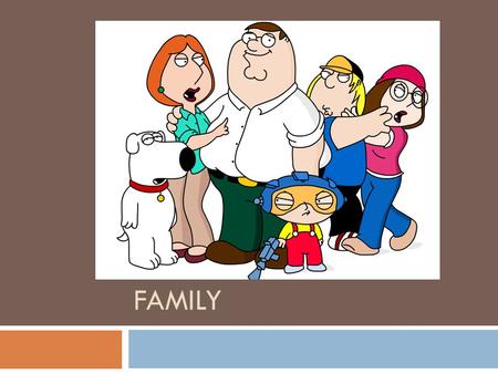 FAMILY. What is a family?  A group of people who are related by marriage, blood, or adoption and who often live together and share economic resources.