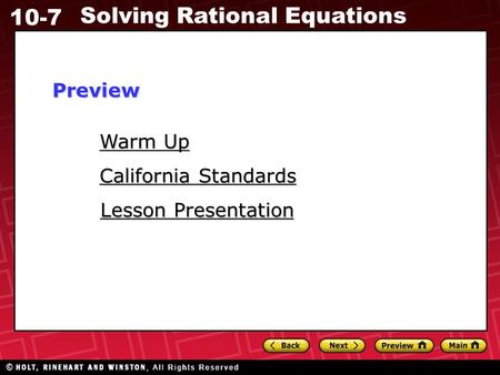 10-7 Solving Rational Equations Warm Up Warm Up Lesson Presentation Lesson Presentation California Standards California StandardsPreview.
