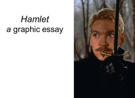 Hamlet a graphic essay.