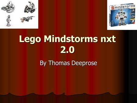 Lego Mindstorms nxt 2.0 By Thomas Deeprose. Lego Mindstorms  Mindstorms is a cool robot. The new mindstorms is NXT  2.0. It is £239.99 from www.amazon.co.uk.