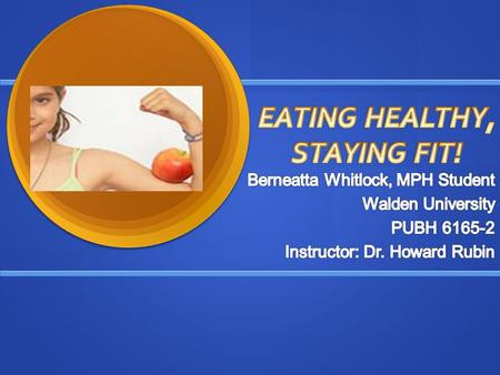 Eating Healthy  What does eating healthy mean to you?