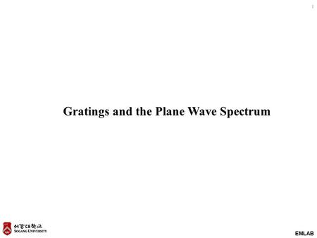 Gratings and the Plane Wave Spectrum