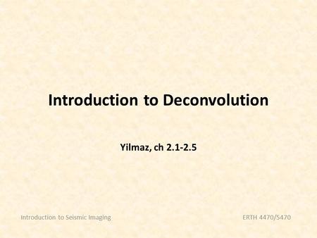 Introduction to Deconvolution