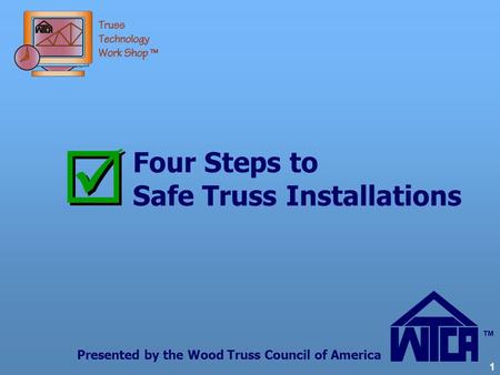 Four Steps to Safe Truss Installations