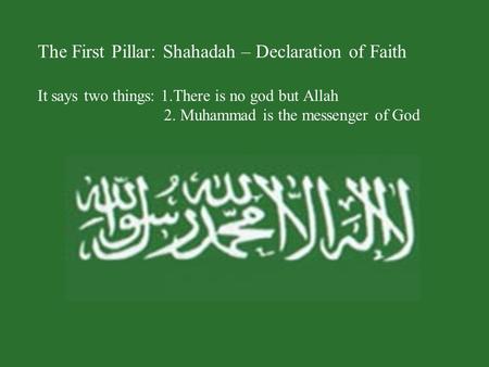 The First Pillar: Shahadah – Declaration of Faith