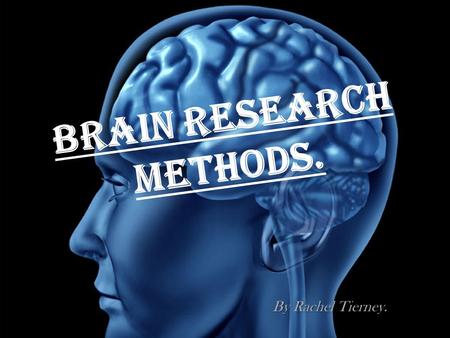 Brain Research Methods.
