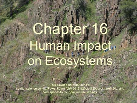 Chapter 16 Human Impact on Ecosystems
