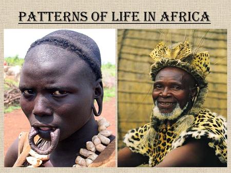 Patterns of Life in Africa