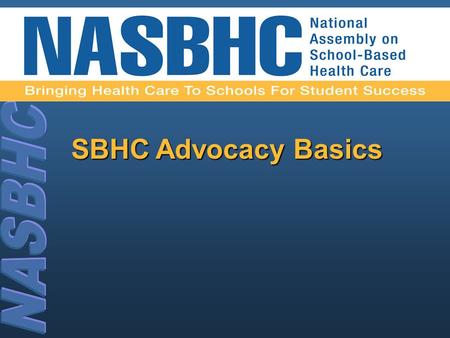 SBHC Advocacy Basics. 2 What is advocacy? ad·vo·ca·cy Pronunciation: 'ad-v&-k&-sE Function: noun The act of pleading or arguing in favor of something,