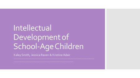 Intellectual Development of School-Age Children