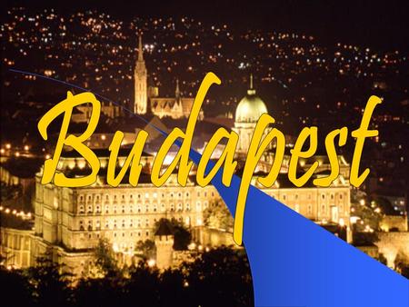 Budapest is the capital of Hungary and its main city, which occupies one most beautiful site in the world. The metropolis has two million inhabitants.