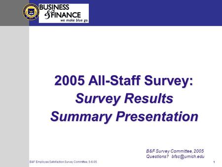2005 All-Staff Survey: Survey Results Summary Presentation