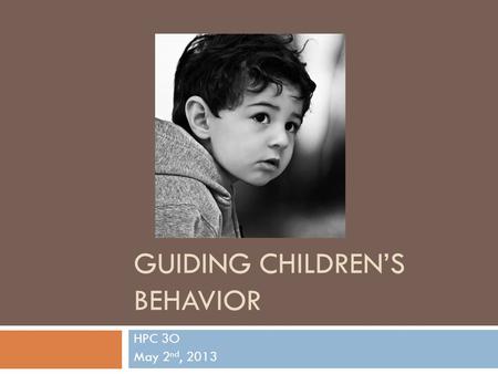 Guiding Children’s Behavior