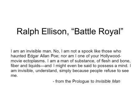Ralph Ellison, “Battle Royal”