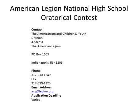 Contact The Americanism and Children & Youth Division Address The American Legion PO Box 1055 Indianapolis, IN 46206 Phone 317-630-1249 Fax 317-630-1223.
