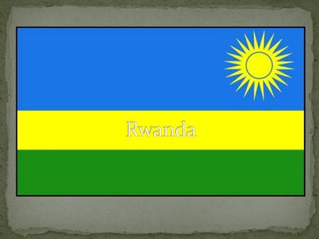 Rwanda.
