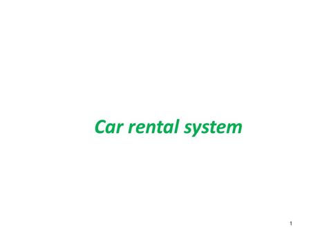 Car rental system.