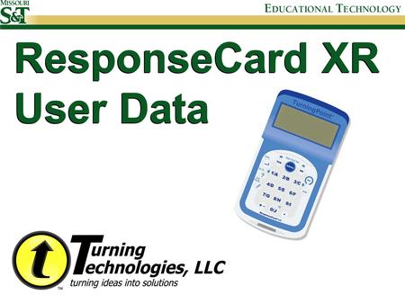 ResponseCard XR User Data. Press the MENU button ResponseCard XR.