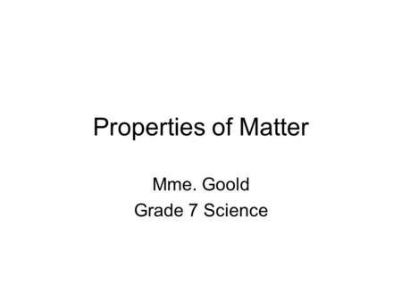 Mme. Goold Grade 7 Science