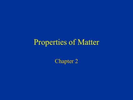Properties of Matter Chapter 2 Pure Substances ELEMENTS Cannot be broken down into simpler substances. Can be found as solids, liquids, or gases Represented.