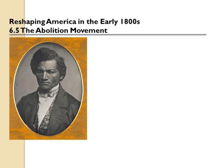 Reshaping America in the Early 1800s