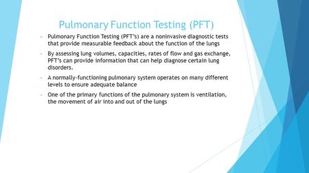 Pulmonary Function Testing (PFT)