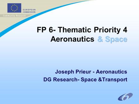 Joseph Prieur - Aeronautics DG Research- Space &Transport.