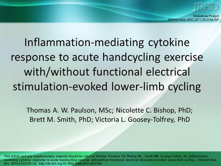 This article and any supplementary material should be cited as follows: Paulson TA, Bishop NC, Smith BM, Goosey-Tolfrey VL. Inflammation- mediating cytokine.