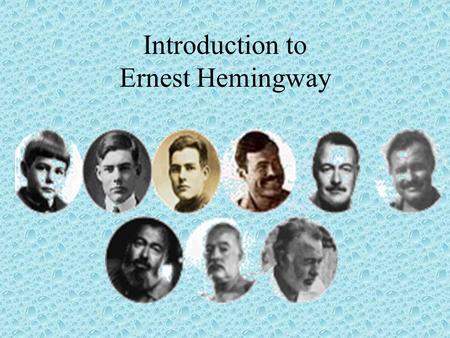Introduction to Ernest Hemingway