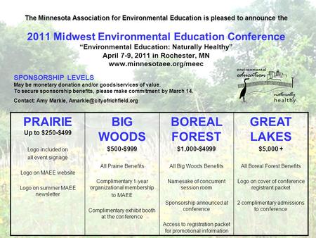 The Minnesota Association for Environmental Education is pleased to announce the The Minnesota Association for Environmental Education is pleased to announce.