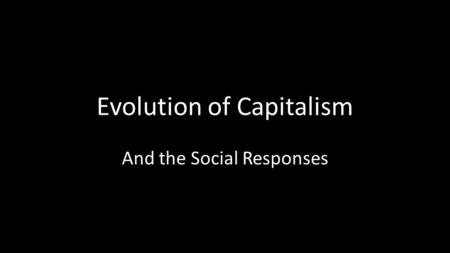 Evolution of Capitalism