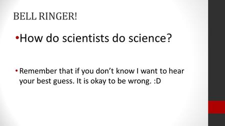 How do scientists do science?