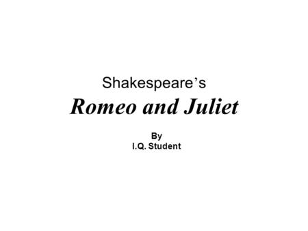 Shakespeare’s Romeo and Juliet