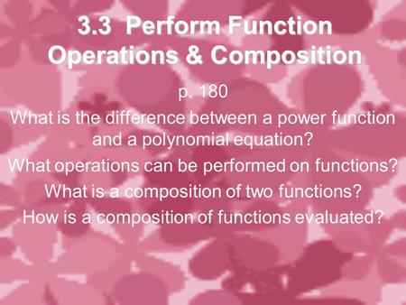 3.3 Perform Function Operations & Composition