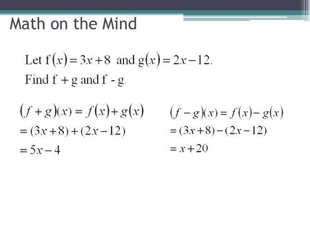 Math on the Mind. Composition of Functions Unit 3 Lesson 7.