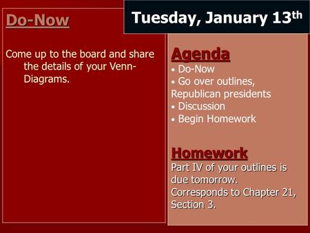 Tuesday, January 13th Do-Now Agenda Homework