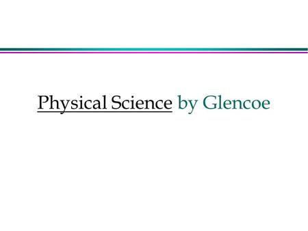 Physical Science by Glencoe