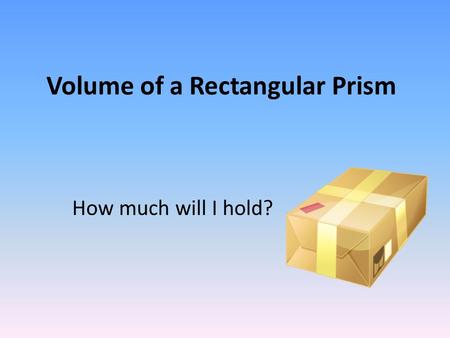 Volume of a Rectangular Prism
